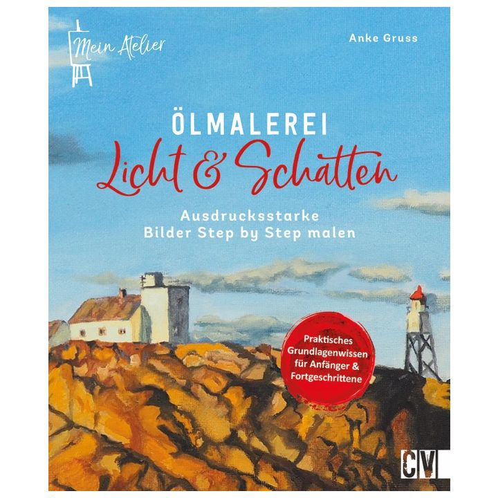 Mein Atelier Ölmalerei Licht & Schatten