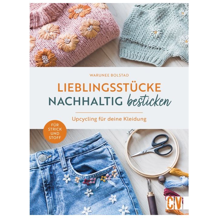 Lieblingsst&uuml;cke nachhaltig besticken