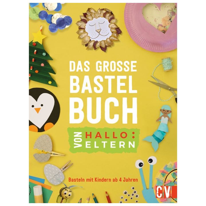 Das gro&szlig;e Bastelbuch von Hallo:Eltern