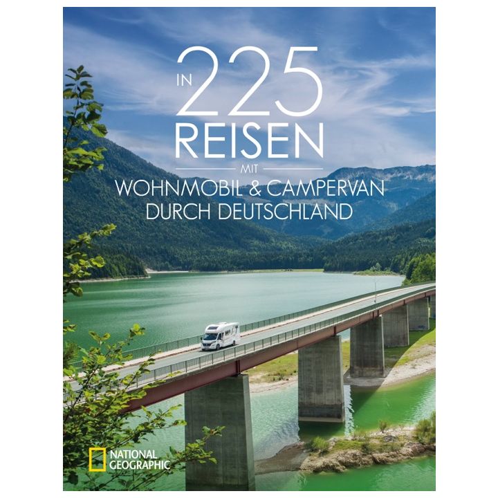In 225 Reisen mit Wohnmobil & Campervan durch Deutschland