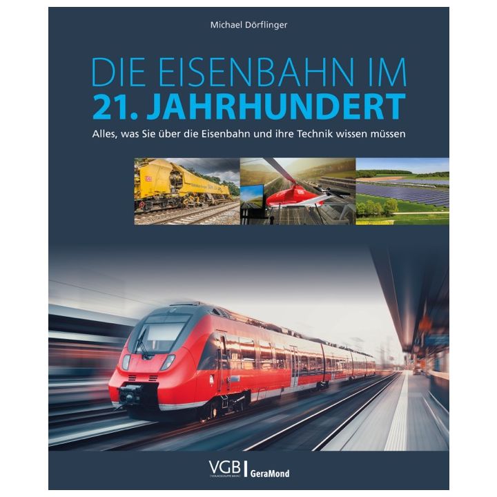 Die Eisenbahn im 21. Jahrhundert
