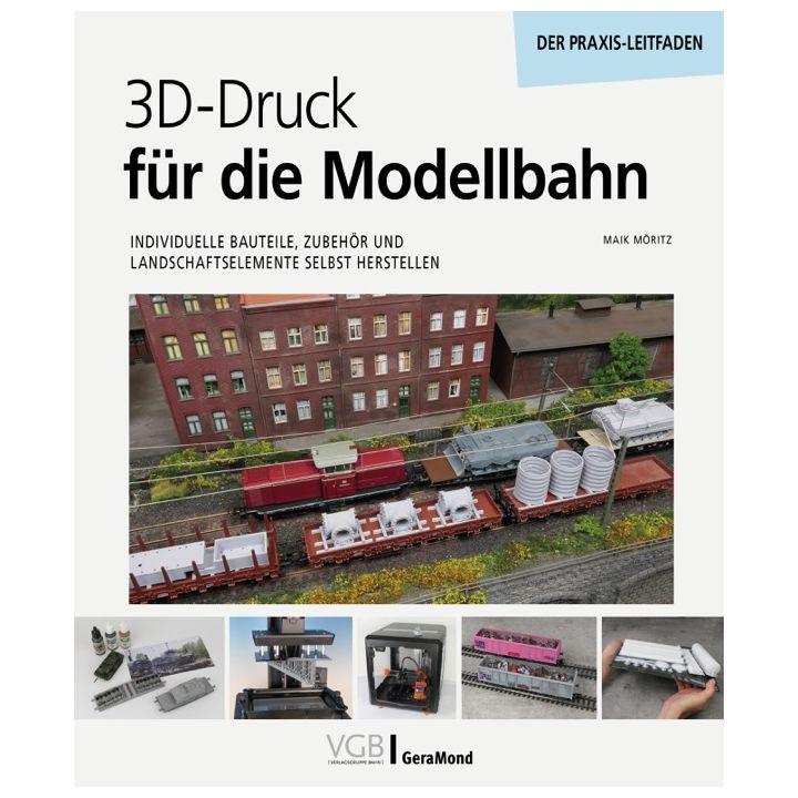 3D-Druck für die Modellbahn