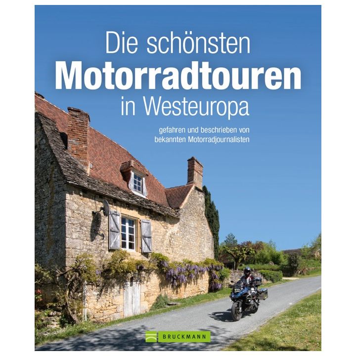Die schönsten Motorradtouren in Westeuropa