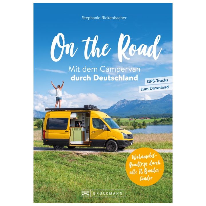 On the Road Mit dem Campervan durch Deutschland