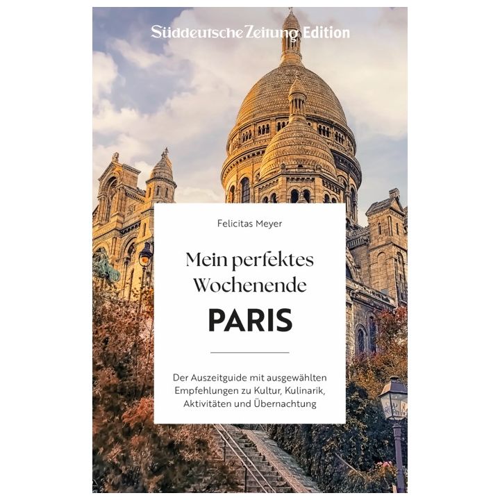 Mein perfektes Wochenende Paris