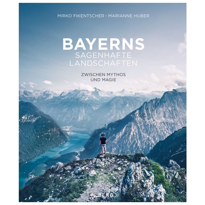 Bayerns sagenhafte Landschaften
