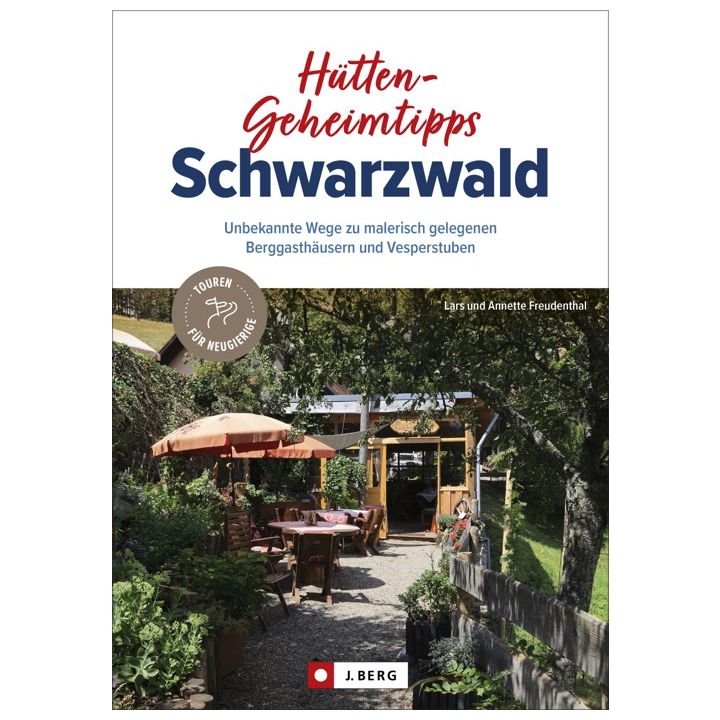 H&uuml;tten-Geheimtipps Schwarzwald