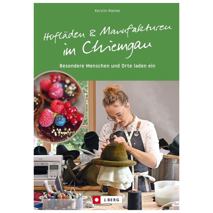 Hofl&auml;den und Manufakturen im Chiemgau