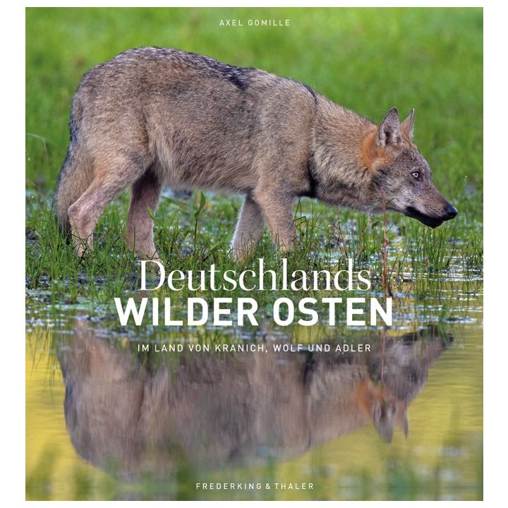 Deutschlands wilder Osten