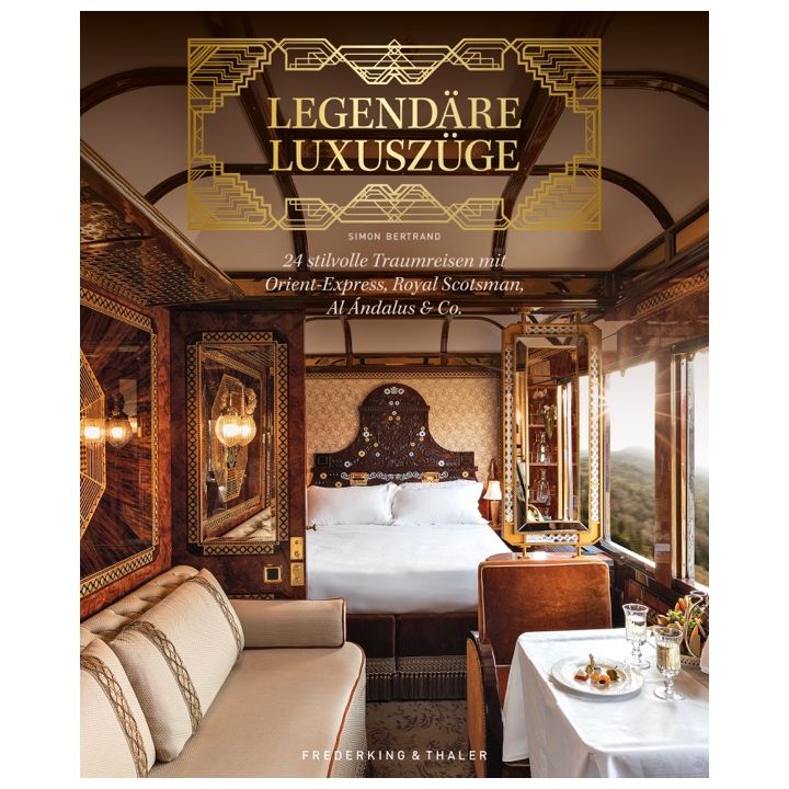 Legendäre Luxuszüge