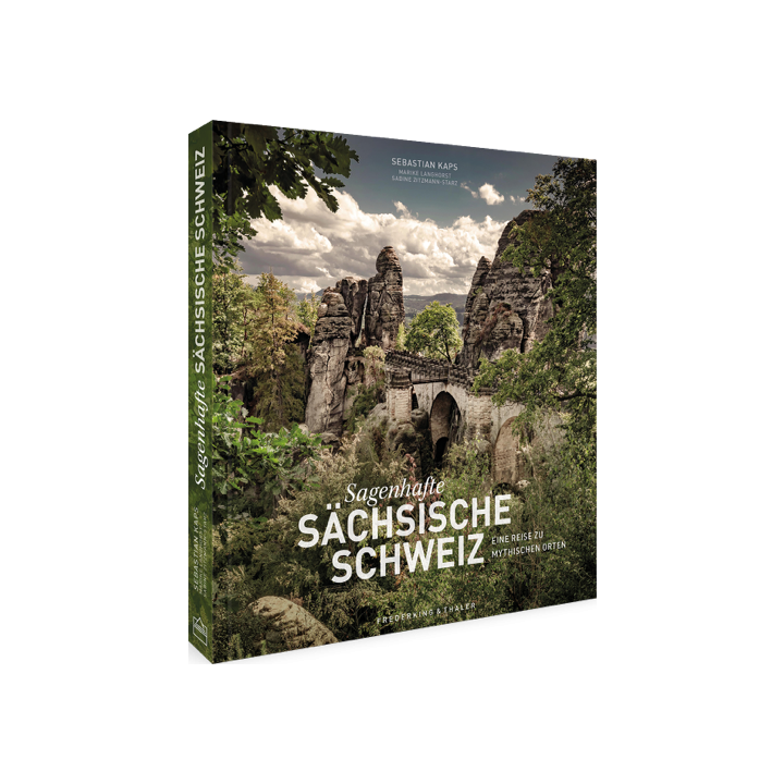 Sagenhafte Sächsische Schweiz