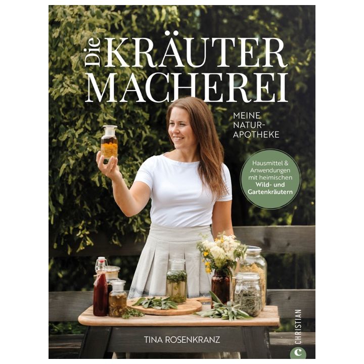 Die Kräutermacherei. Meine Naturapotheke.