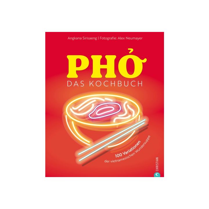 Pho. Das große Kochbuch