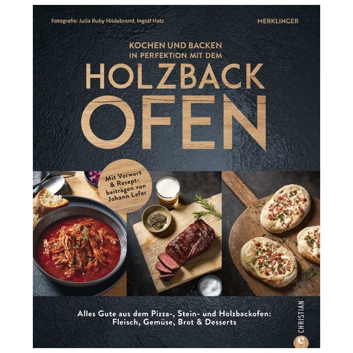 Kochen und backen in Perfektion mit dem Holzbackofen