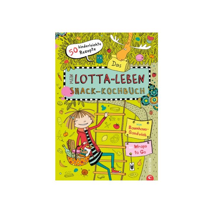 Mein Lotta-Leben: Das Snack-Kochbuch