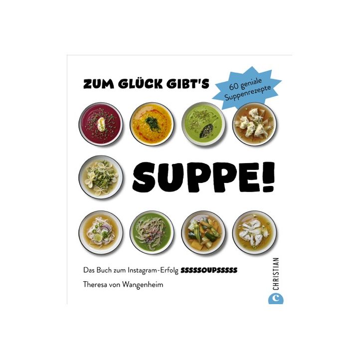 Zum Glück gibt’s Suppe!