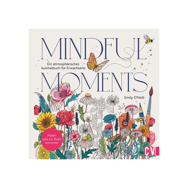 Mindful Moments. Ein atmosphärisches Ausmalbuch für Erwachsene