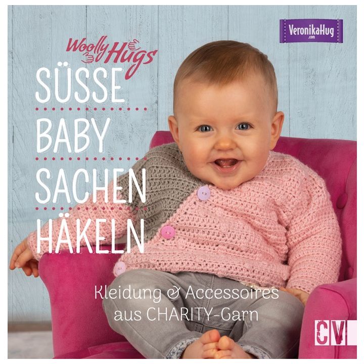 Woolly Hugs S&uuml;&szlig;e Baby-Sachen h&auml;keln