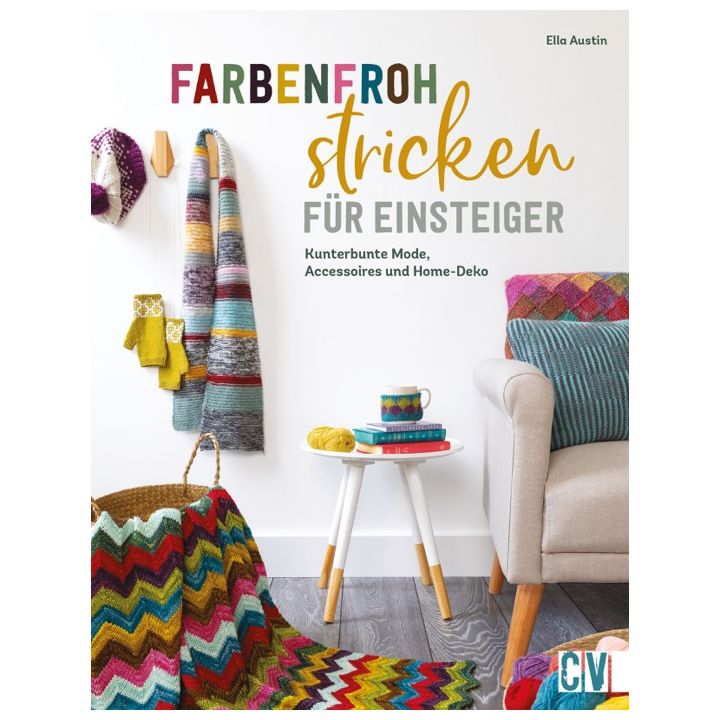 Farbenfroh stricken f&uuml;r Einsteiger