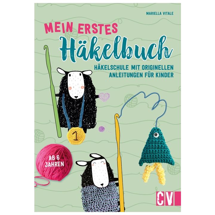 Mein erstes Häkelbuch