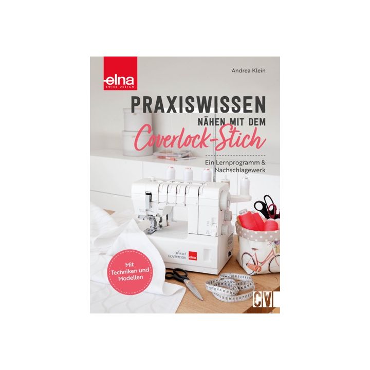Praxiswissen - Nähen mit dem Coverlock-Stich
