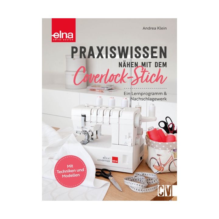 Praxiswissen - Nähen mit dem Coverlock-Stich