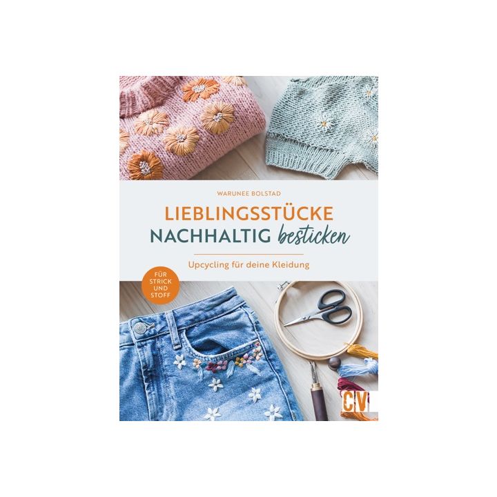 Lieblingsstücke nachhaltig besticken