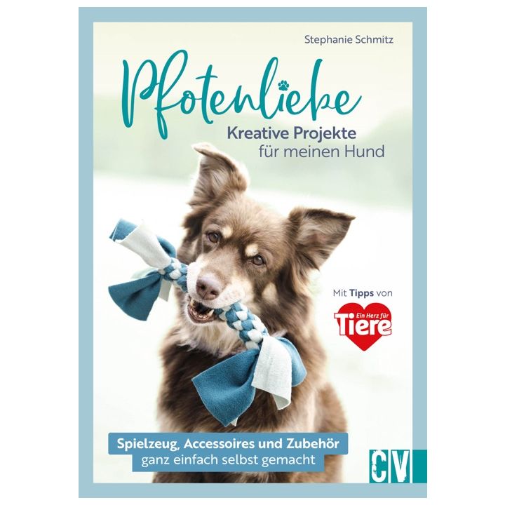 Pfotenliebe. Kreative Projekte für meinen Hund