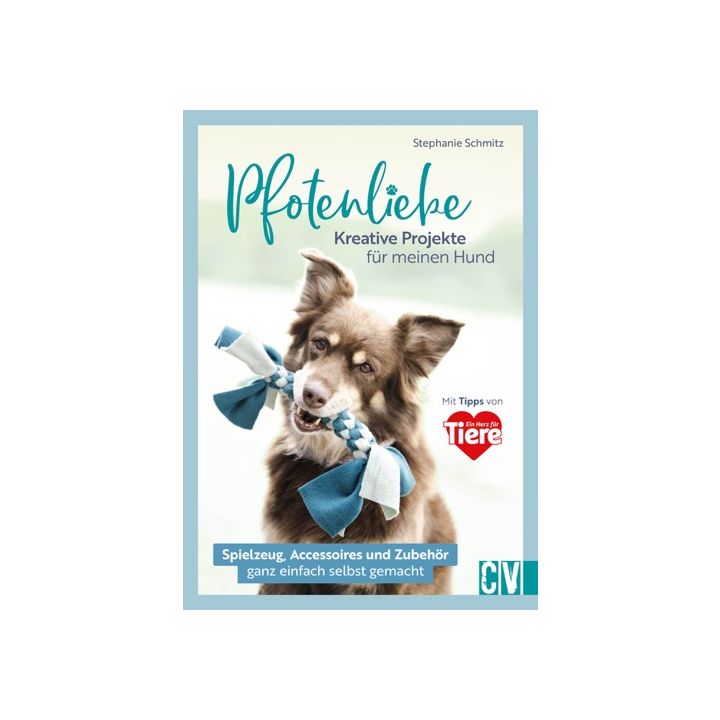 Pfotenliebe. Kreative Projekte für meinen Hund