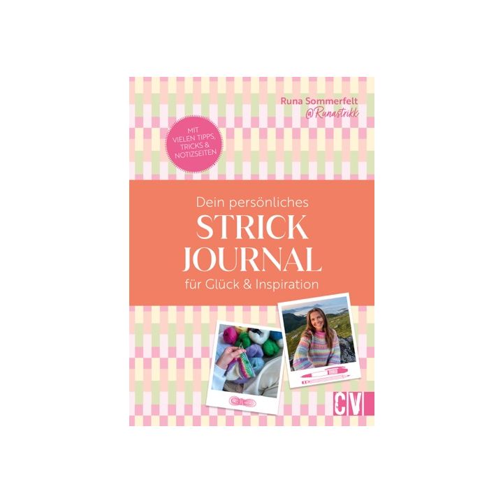 Runastrikk: dein persönliches Strickjournal für Glück & Inspiration