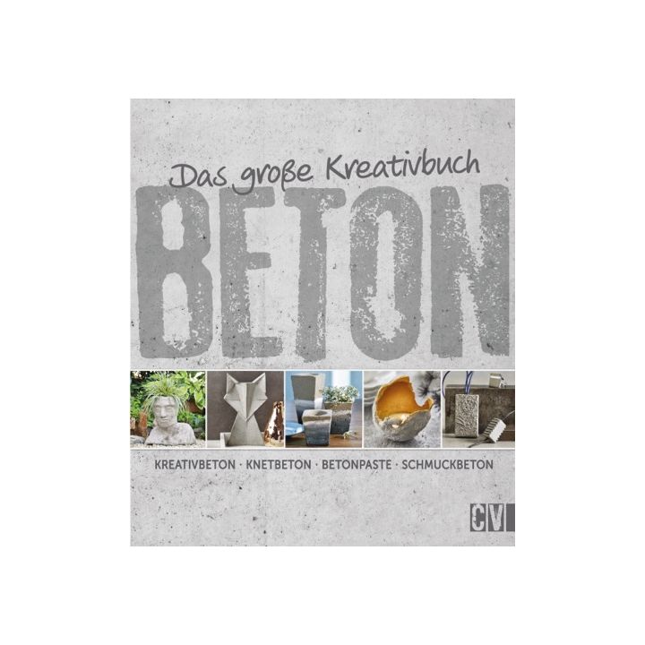 Das große Kreativbuch Beton