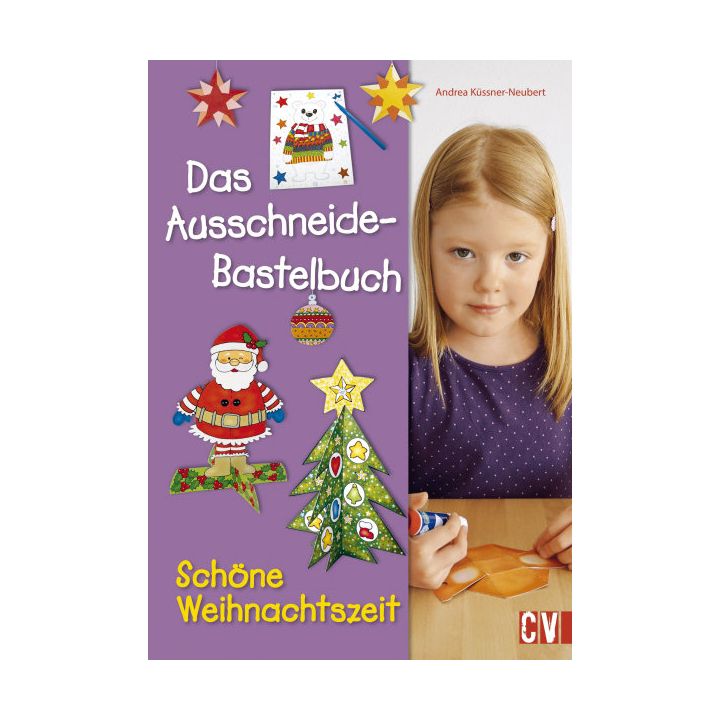 Das Ausschneide-Bastelbuch Sch&ouml;ne Weihnachtszeit