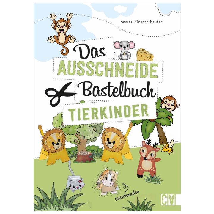 Das Ausschneide-Bastelbuch Tierkinder