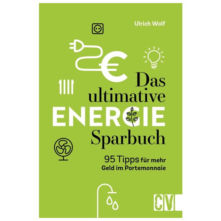 Das ultimative Energie-Sparbuch