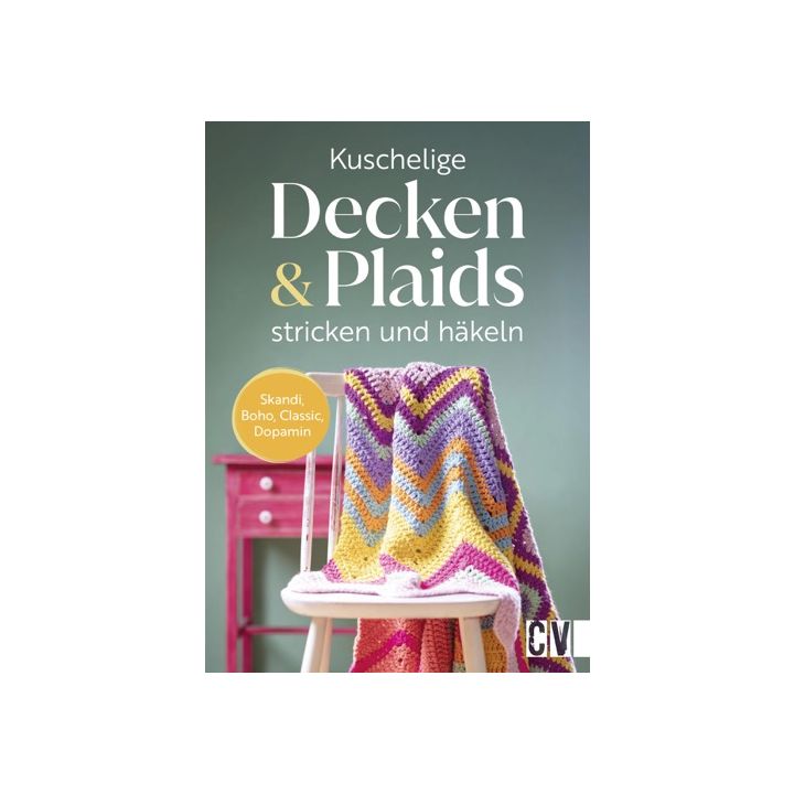 Kuschelige Decken und Plaids stricken und häkeln
