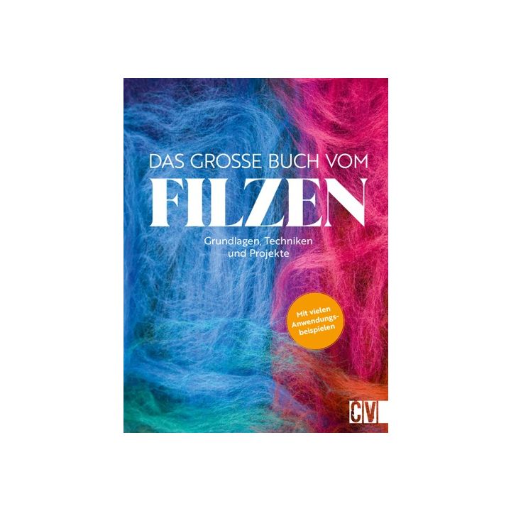 Das große Buch vom Filzen