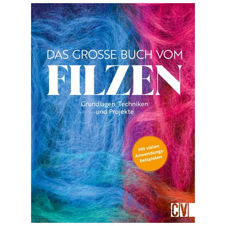 Das große Buch vom Filzen