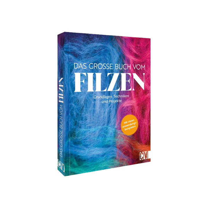 Das große Buch vom Filzen