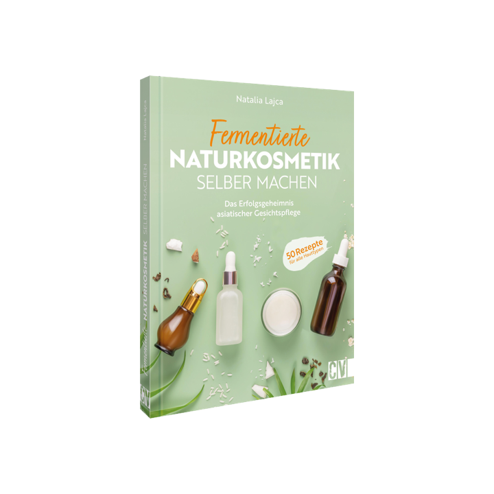 Fermentierte Naturkosmetik selber machen