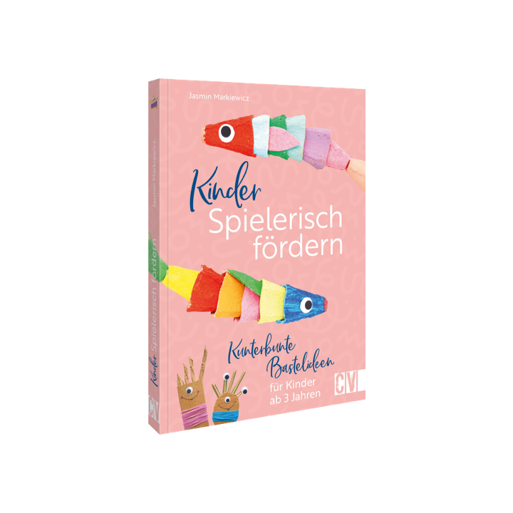 Kinder spielerisch fördern: KunterbunteBastelideen für Kinder ab 3 Jahren
