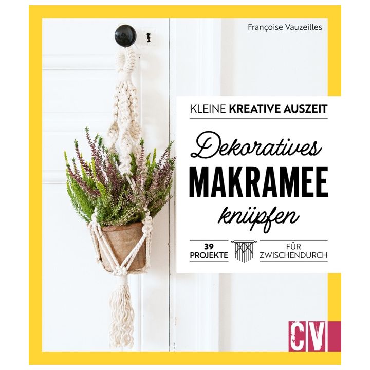 Kleine kreative Auszeit: Dekoratives Makramee kn&uuml;pfen