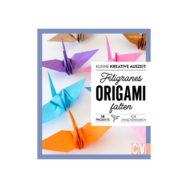 Kleine kreative Auszeit: filigranes Origami