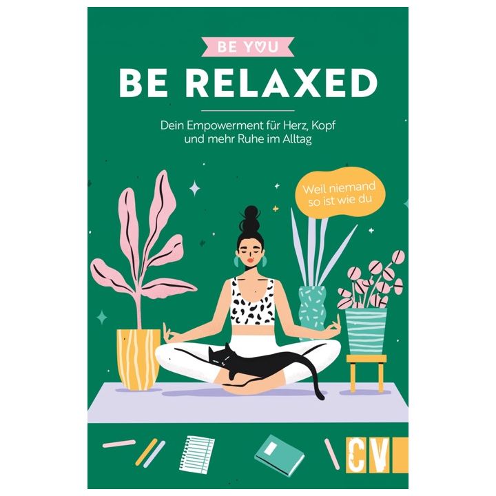 Be You – Be Relaxed