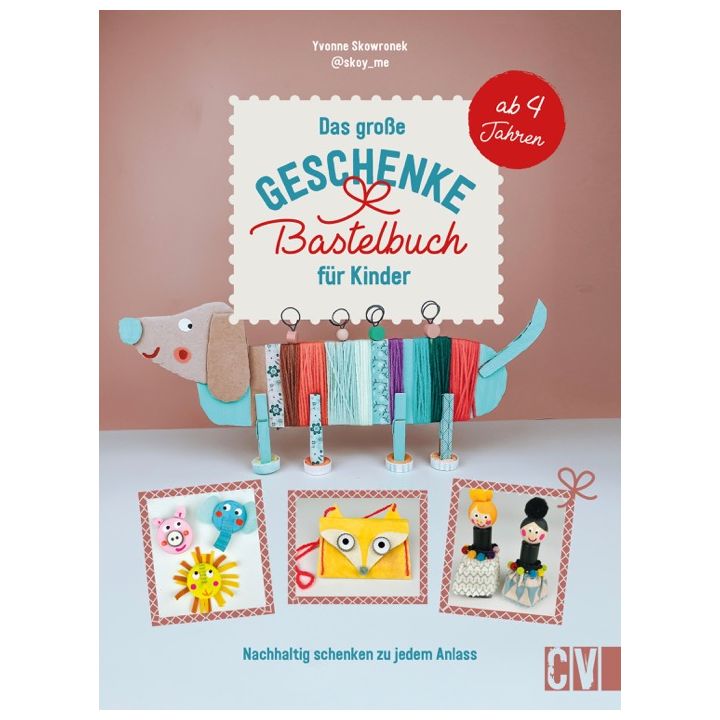 Das große Geschenke-Bastelbuch für Kinder