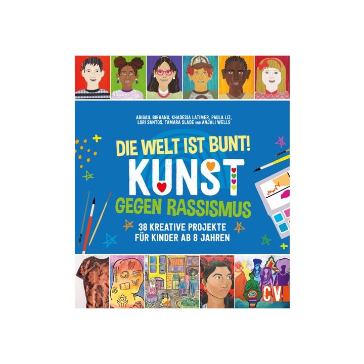 Die Welt ist bunt! Kunst gegen Rassismus