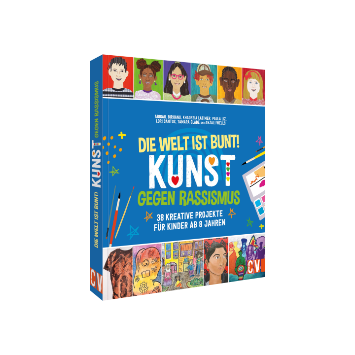 Die Welt ist bunt! Kunst gegen Rassismus