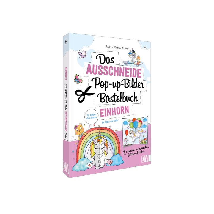 Das Ausschneide-Pop-up-Bilder-Bastelbuch. Einhorn