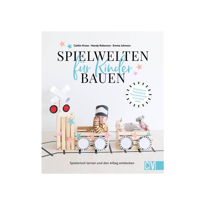 Spielwelten für Kinder bauen