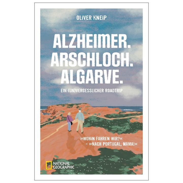 Alzheimer. Arschloch. Algarve.
