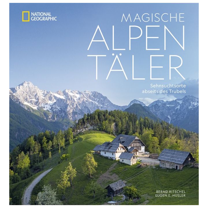 Magische Alpentäler